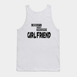 Girlfriend - World's most awesome girlfriend Tank Top